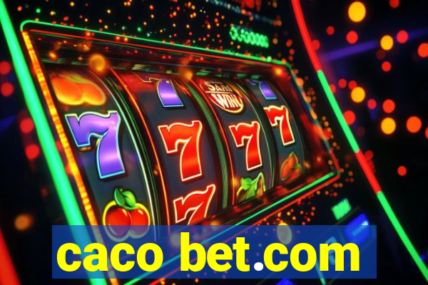 caco bet.com